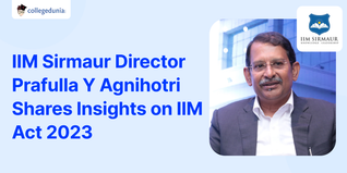 IIM Sirmaur Director Prafulla Y Agnihotri Shares Insights on IIM Act 2023